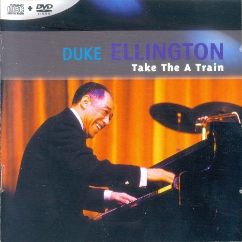 Duke Ellington - Take The A Train (2006)