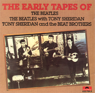 The Early Tapes Of The Beatles with Tony Sheridan